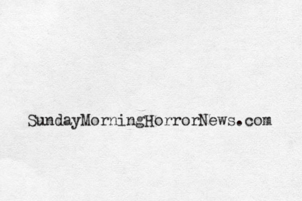 SundayMorningHorrorNews.com 