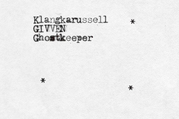 Klangkarussell GIVVEN Ghostkeeper * * * 