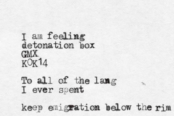 I am feeling detonation box GMX K0K14 To all of the lang I ever spent keep emigration below the rim 
