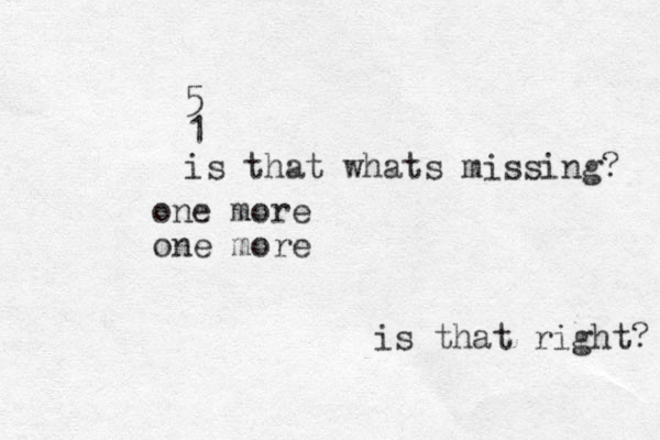 5 1 is that whats missing? one more one more is that right? 