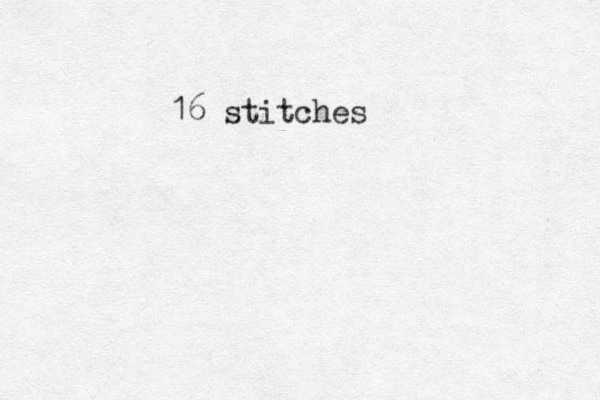 16 stitches 