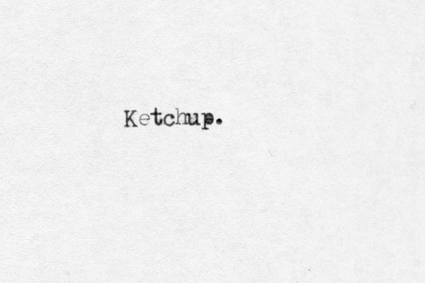 Ketchup. 