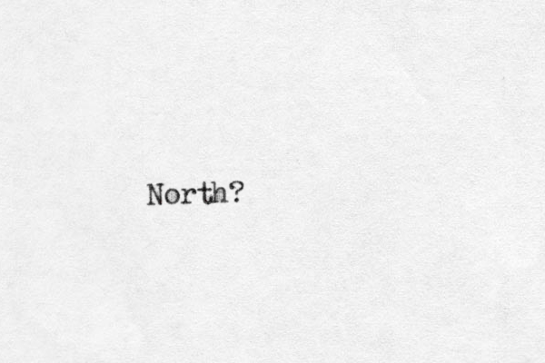 North?