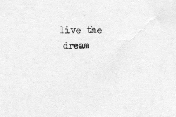 live the dream