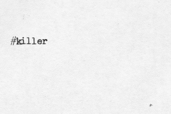 #killer 