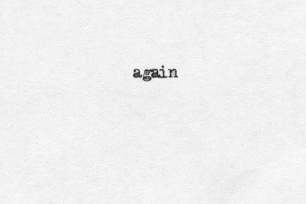 again