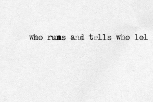 who rum ns and tells who lol 