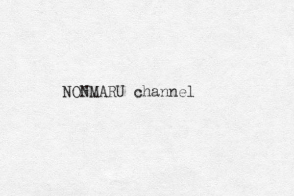 NONMARU channel