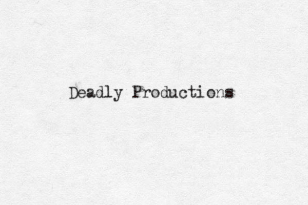 Deadly Productions 