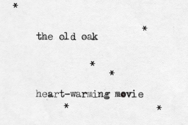 the old d oak heart-warming movie * * * * * *