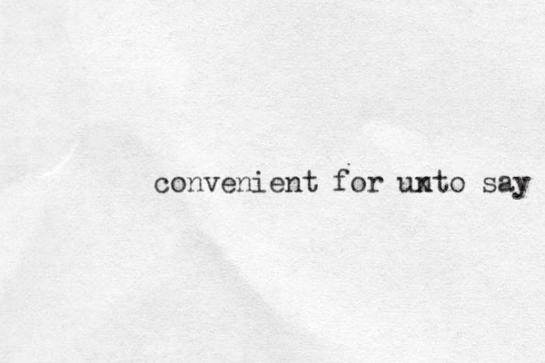 convenient for unto say x