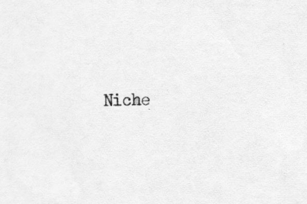 Niche