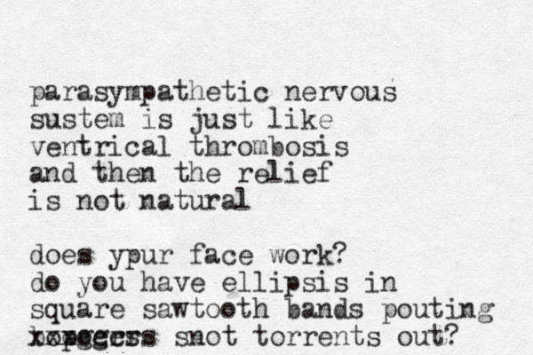 parasympathetic nervous sustem is just like ventrical thrombosis and then the relief is not natural does ypur face work? do you have ellipsis in square sawtooth bands pouting bopgers oogers xxx cc snot torrents out? 