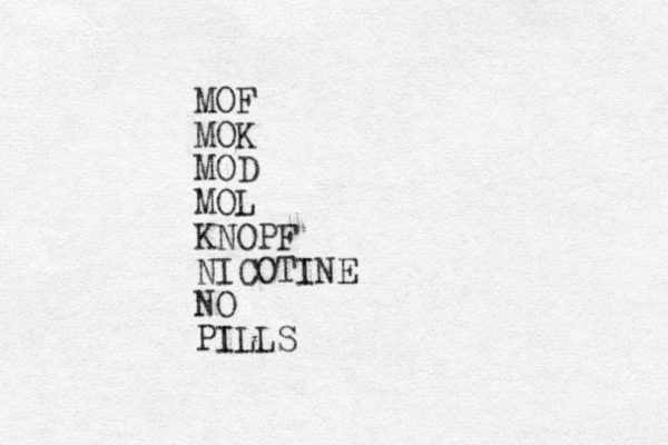 MOF MOK MOD MOL KNOPF NICOTINE NO PILLS