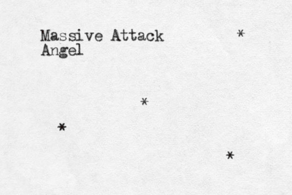 Massive Attack Angel * * * *