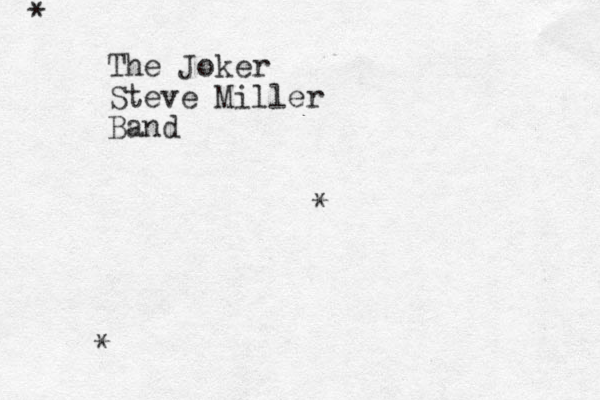 The Joker Steve Miller Band * * *