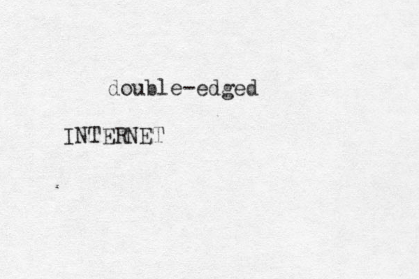 double-edged INTERNET