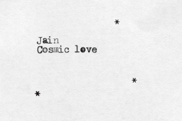 Jain Cosmic love * * * 