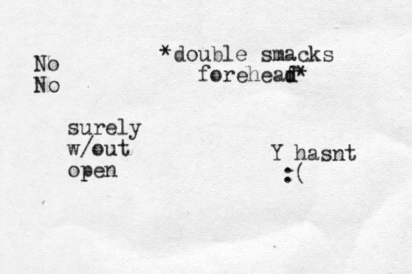Y hasnt :( No No surely w/out open *double smacks foreheaf d d*