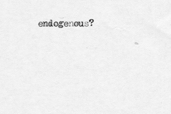 endogenous?