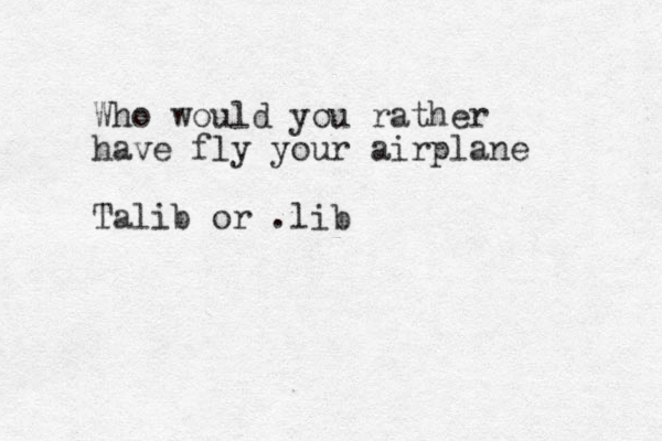 Who would you rather have fly your airplane Talib or .lib