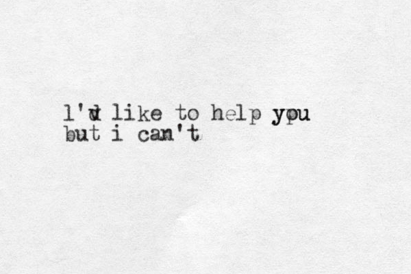 l'v d like to help ypu you but i can't