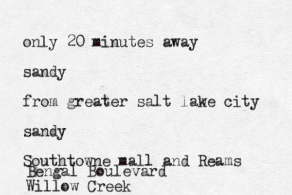 only 20 minutes away sandy from greater salt law ke city sandy Southtowne mall and Reams Bengal Boulevard Willow Creek