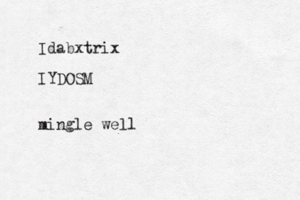 Idabxtrix IYDOSM mingle well 