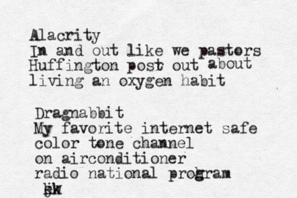 Alacrity In and out like we pastors Huffington posr t out living an oxygen habit about Dragnabbit My favorite internet safe color tone channel on airconditioner radio national proh g gram ew kk jk