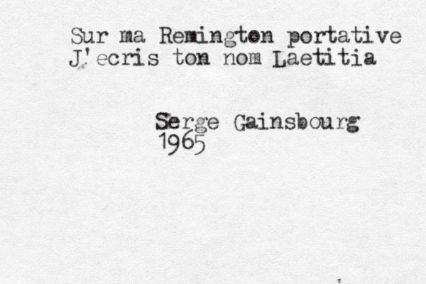 Sur ma Remington portative J'ecris ton nom Laetitia Serge Gainsbourg 1965
