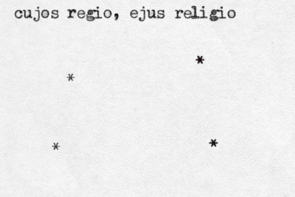 cujos regio, ejus religio * * * * 