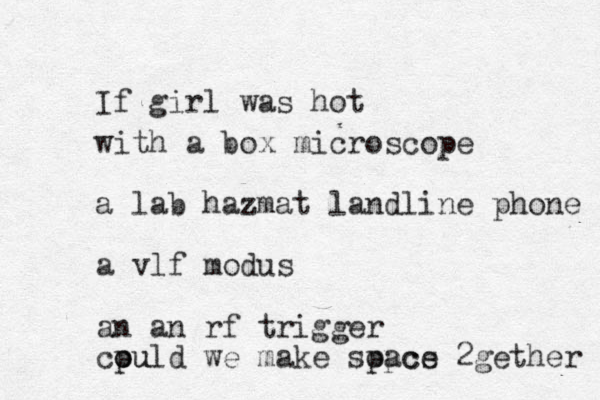 If girl was hot with a box microscope a lab hazmat landline phone a vlf modus an an rf trigger cpuld we o ou make soacs ppce 2gether 
