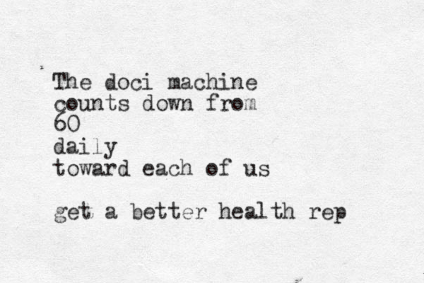 The doci machine counts down from 60 daily toward each of us get a better health rep 