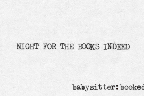 NIGHT FOR THE BOOKS INDEED babysitter:booked 