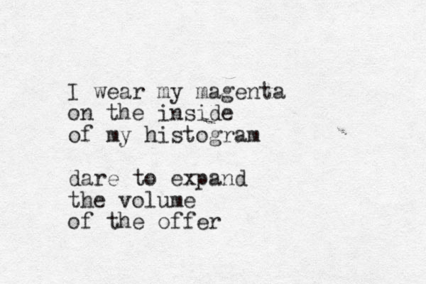 I wear my magenta on the inside of my histogram dare to expand the volume of the offer