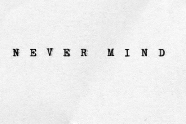 N E V E R M I N D D N N E E V E R M I N N 