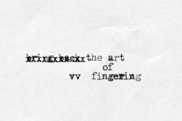 bring back the art of vv fingering xxxxxxxxxxx xxxxx