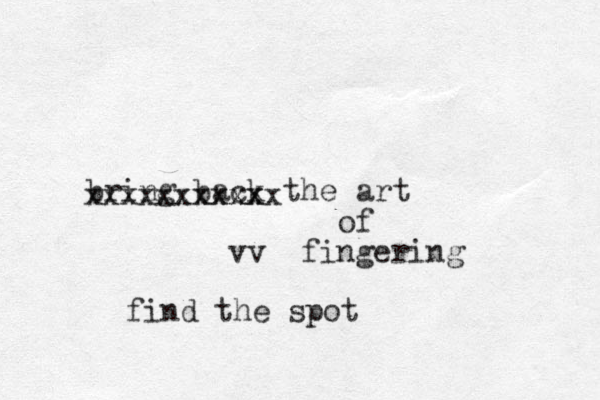 bring back the art of vv fingering xxxxxxxxxxx xxxxx find the spot