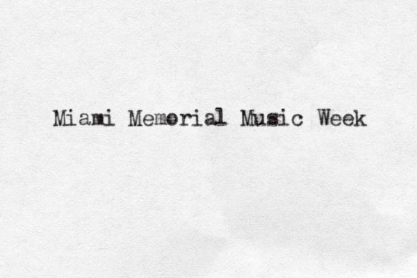 Miami Memorial Music Week 