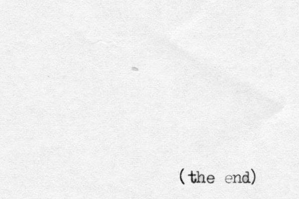 (the end) 