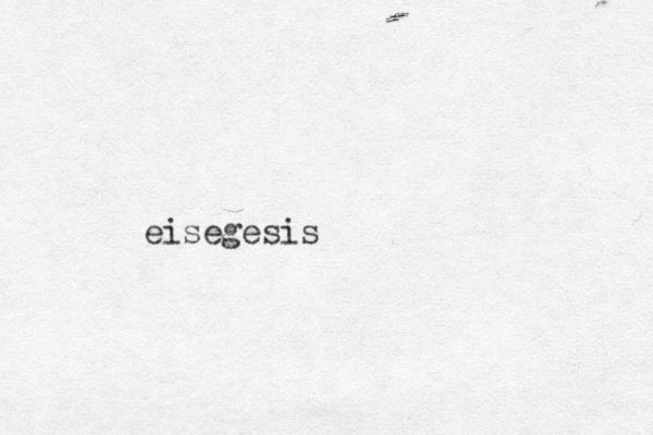 eisegesis