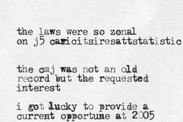 the laws were so zonal on j5 caricitsiresattstatistic the cmj was not an old record but the requested interest i got lucky to provide a current opportune at 2005 