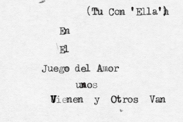 En El Juego del Amor unos U V V Vienen y Otros Van (Tu Con 'Ella'h ) 