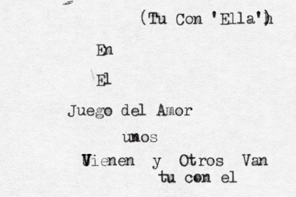 En El Juego del Amor unos U V V Vienen y Otros Van (Tu Con 'Ella'h ) tu con el