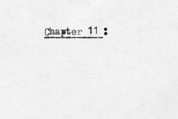 Chapter 11 : -----------