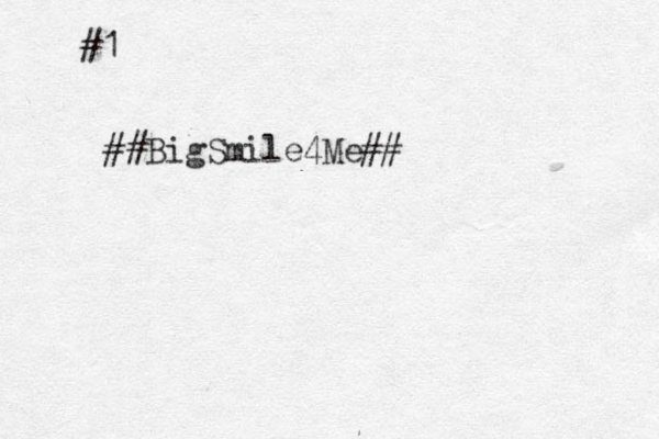 #1 ##BigSmile4Me##
