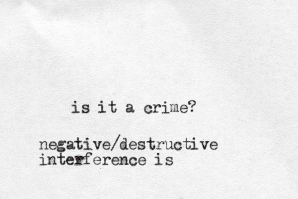 is it a crime? negative/destructive interference is