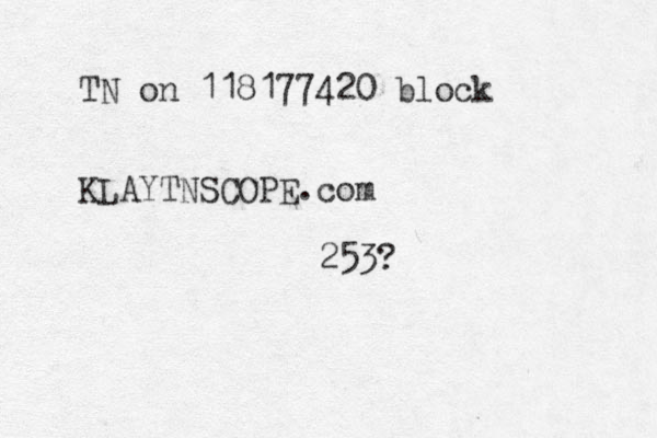 TN on 118177420 block KLAYTNSCOPE.com 253? 