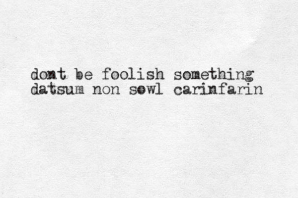 dont be foolish something datsum non sowl carinfarin 