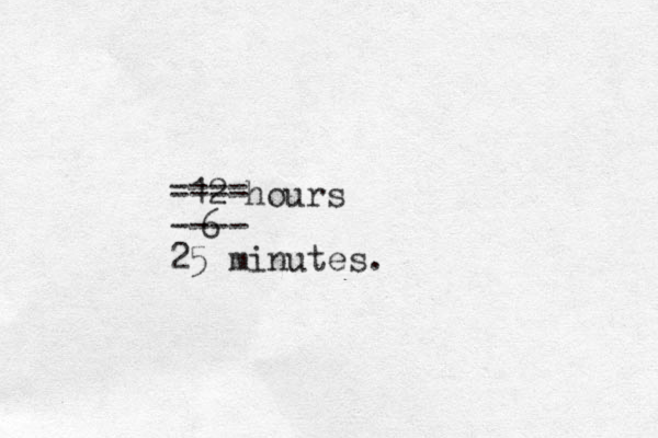 12 hours ---- ---- 6 ---- 25 minutes. 
